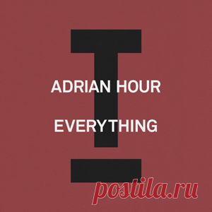 Adrian Hour - Everything | 4DJsonline.com