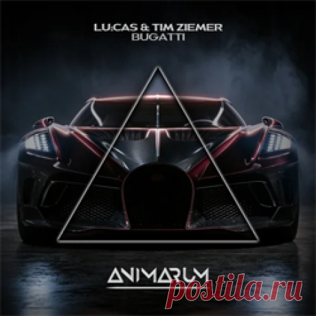 Lu:cas, Tim Ziemer - Bugatti (Extended Mix) | 4DJsonline.com