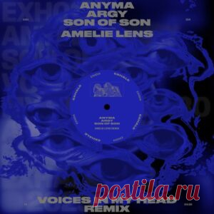 Argy, Anyma & Son of Son - Voices In My Head (Amelie Lens Remix) [EXH014] - HypeDJ.top