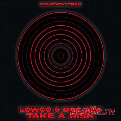 Lowco, Doc Zee – Take A Risk [83]