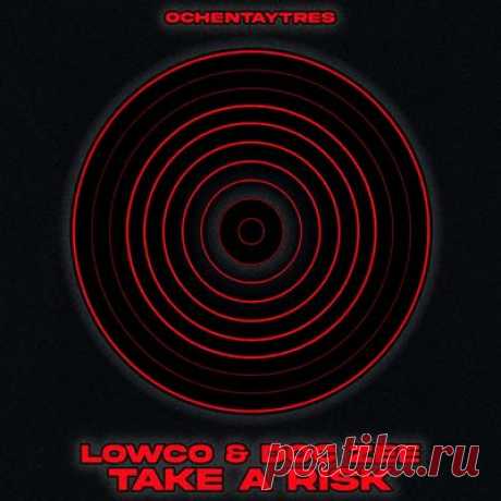 Lowco, Doc Zee – Take A Risk [83]