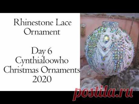 Day 6 Cynthialoowho Christmas Ornaments 2020 Lace & Bling