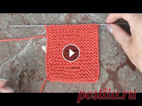 Горизонтальные петли  для пуговиц спицами Горизонтальные петли для пуговиц. Узоры спицами по ссылке https://www.youtube.com/playlist?list=PLBKsPDnEZEv70LnoZxxrOGMp9KF0Qne0W #вязаниеспицами #уз...