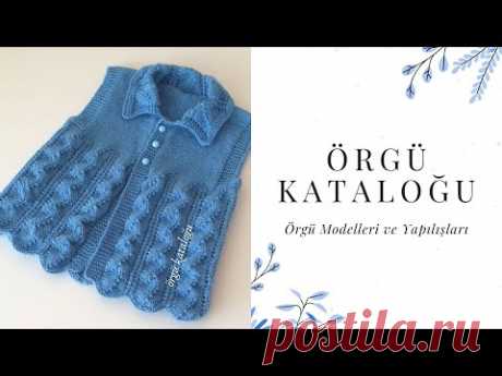 ÖRGÜ KATALOĞU | Bebek Örgü Modelleri | Kolay Örgü | Easy knit baby | Cardigan | Sweater | Jacket