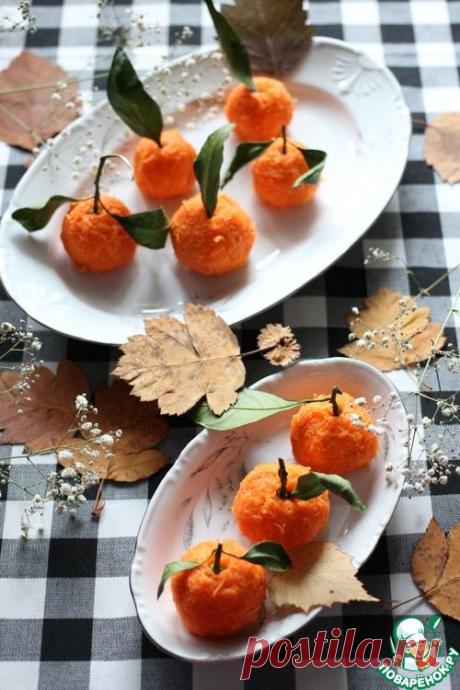Закуска &quot;Мандаринки&quot; - кулинарный рецепт