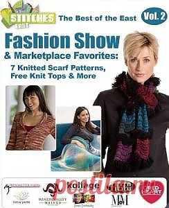 The Best of the East Fashion Show and Marketplace Favorites 7 Knitted Scarf Patterns Free Knit Tops More.