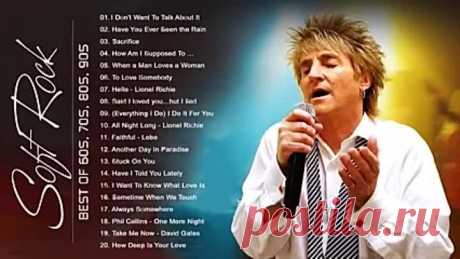 Rod Stewart, Phil Collins, Scorpions, Air Supply, Bee Gees, Lobo - Soft Rock Songs 70s 80s 90s Ever