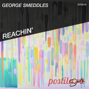 George Smeddles - Reachin' | 4DJsonline.com