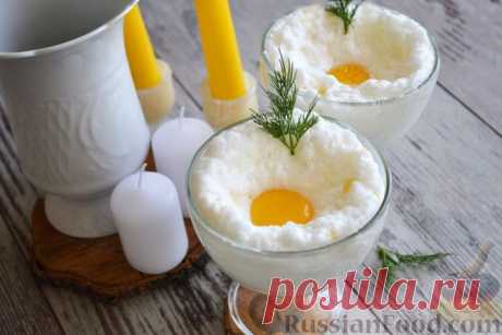 Рецепт: Яйца &quot;Орсини&quot; с сыром (в микроволновке) на RussianFood.com