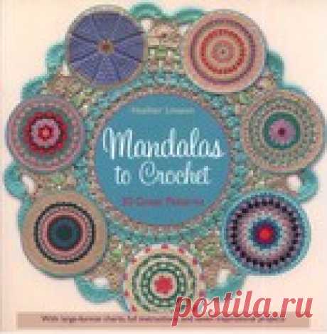 Mandalas to Crochet: 30 Great Patterns 2016.