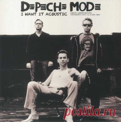 Depeche Mode - I Want It Acoustic (Vinyl) (2023) 320kbps / FLAC