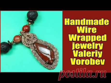 Handmade wire Wrap jewelry Valeriy Vorobev. Wire Wrapped Stone necklace pendants.