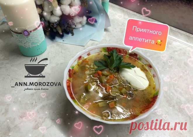 (5) Ленинградский рассольник - пошаговый рецепт с фото. Автор рецепта Анна . - Cookpad