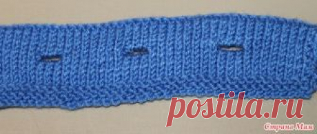 Петли для пуговиц на двойной планке от Anna Zilboorg. МК. Доброго дня всей стране! Хочу поделиться с вами чудесными петельками для пуговиц на двойной планке. Два дня назад встретился мк на английском языке. Оригинал можно посмотреть здесь.