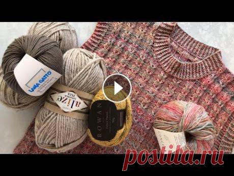 Из жилета джемпер? Легко ????)) ответы на ваши вопросы по мастер-классу + новая пряжа ???? (Alize, Rowan, lana gatto)...