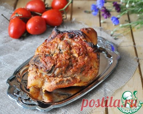 Свиная рулька в томатном маринаде - кулинарный рецепт
