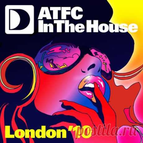 Download VA - ATFC In The House London '10 [Defected In The House] Label ITH (Defected In The House) Styles House Date 2010-02-01 Catalog # ITH32D4 Length 320:35 Tracks 25