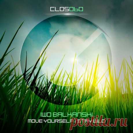 Iwo Balkanski – Move Yourself / Stay Wild [CLOS060]