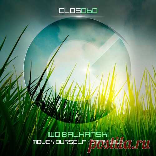 Iwo Balkanski – Move Yourself / Stay Wild [CLOS060]