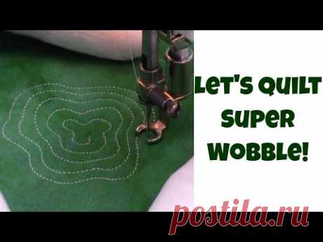 How to Machine Quilt Super Wobble, Quick and Easy Quilting Tutorial with Leah Day #485