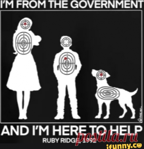 Atf is gay PM FROM THE GOVERNMENT AND I'M HERE TO HELP RUBY RIDGE. 1992 - iFunny