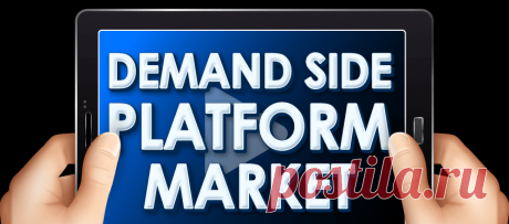 Demand Side Platform Market Size, Share, Growth [2022-2029]