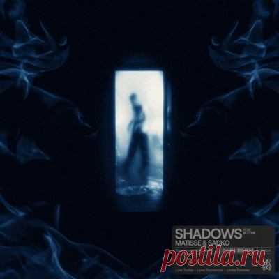 Matisse & Sadko, Blythe – Shadows