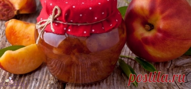 6 НЕВЕРОЯТНО ВКУСНЫХ РЕЦЕПТОВ ВАРЕНЬЯ - Блог - Decorated Life - сайт о том, как сделать своюжизнь красивой: декор дома, сладостей, поделки и рукоделие