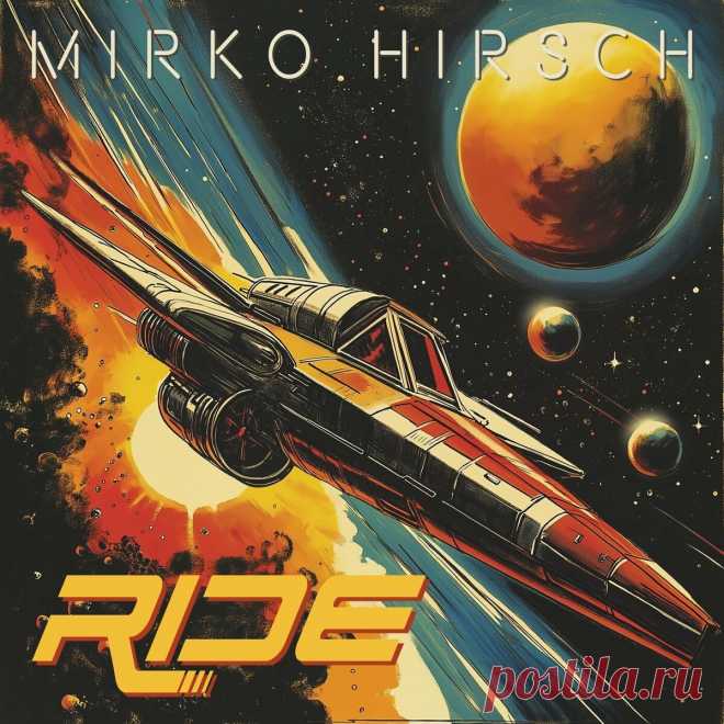 Mirko Hirsch - Ride (Single) (2025) 320kbps / FLAC