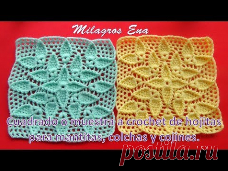 Cuadrado o muestra a crochet de hojitas para mantitas colchas y cojines paso a paso