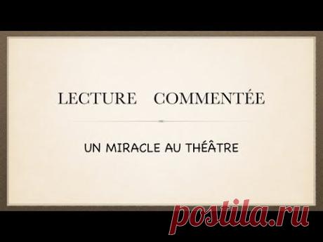 Урок французского языка. Lecture commentée. Un miracle au théâtre