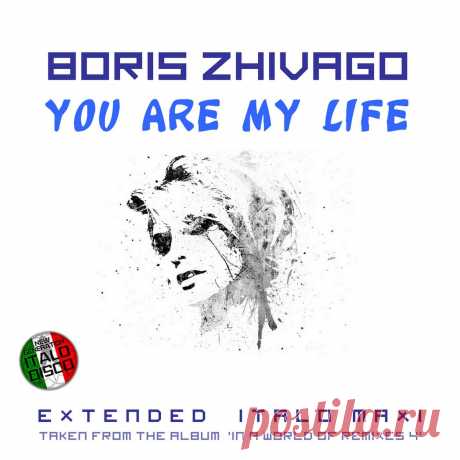 Boris Zhivago - You Are My Life (Maxi-Single) (2025) 320kbps / FLAC