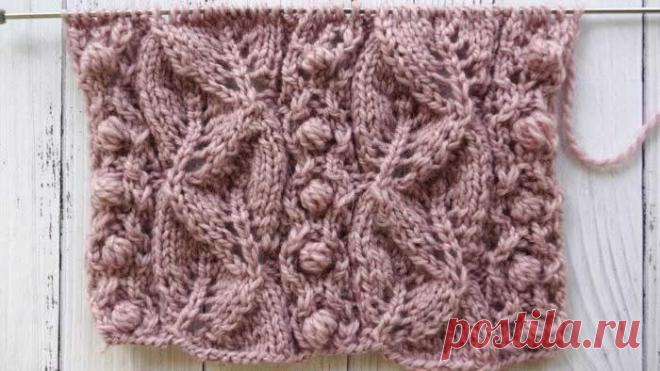 Красивые ажурные листики с нуппами, схема узора + видео как связать - Самые красивые узоры спицами