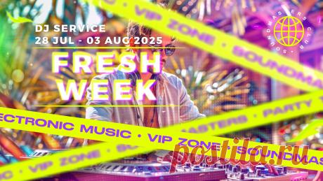 VIP - Fresh Week DJ Service 28 Jul - 03 Aug 2025 | DJ | SoundMasters | Service