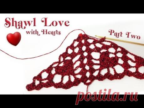 Shawl LOVE with hearts Part 2