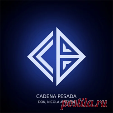 DOK, Nicola Amatori - Cadena Pesada (Extended Mix) | 4DJsonline.com