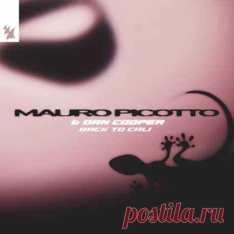 Mauro Picotto, Dan Cooper - Back To Cali free download mp3 music 320kbps