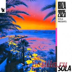 Various Artists - Sola Presents Ibiza 2025 - Extended Versions | 4DJsonline.com