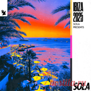 Various Artists - Sola Presents Ibiza 2025 - Extended Versions | 4DJsonline.com