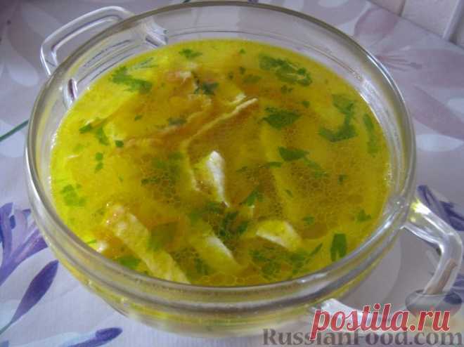 Рецепт: Куриный суп с лапшой из омлета на RussianFood.com
