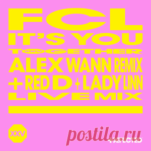FCL - It's You - Alex Wann Remix & Red D & Lady Linn Live Mix | 4DJsonline.com