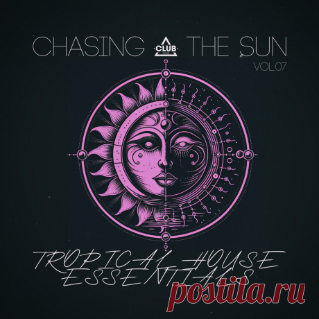 VA - Chasing the Sun Tropical House Essentials, Vol.07 CSCOMP3712 FLAC » MinimalFreaks.co