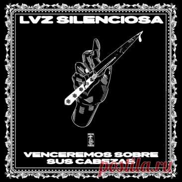 Lvz Silenciosa - Venceremos Sobre Sus Cabezas (EP) (2025) 320kbps / FLAC