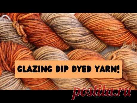 Dyepot Weekly #435 - Glazing Dip Dyed Yarn