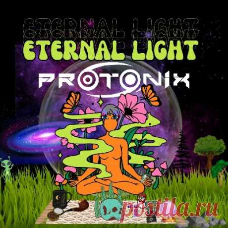 Protonix - Eternal Light