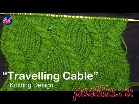 "TRAVELLING CABLE" New Beautiful Knitting pattern Design 2018