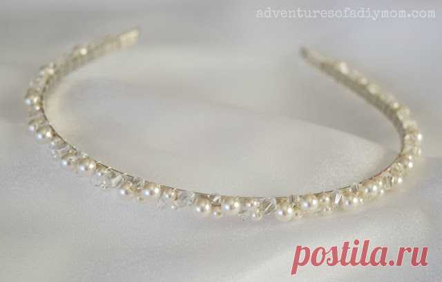 Adventures of a DIY Mom: How to Make a Pearl and Crystal Headband