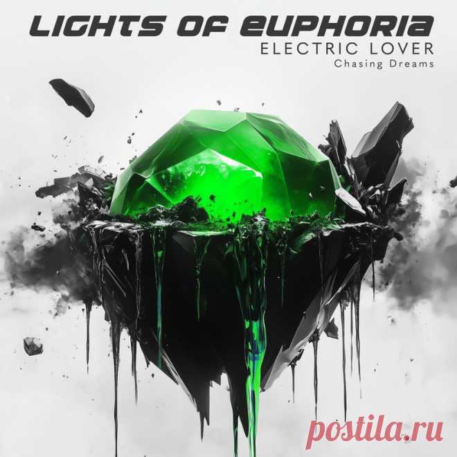 Lights of Euphoria - Electric Lover / Chasing Dreams (Single) (2025) 320kbps / FLAC