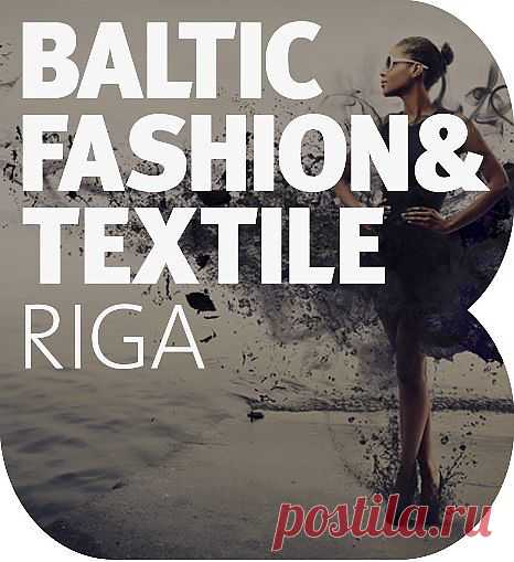 Выставка „Baltic Fashion & Textile RIGA 2014” – событие года в текстильной индустрии Балтии!