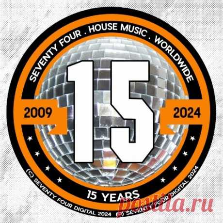 15 Years Of Seventy Four, Part. 1 (2024)